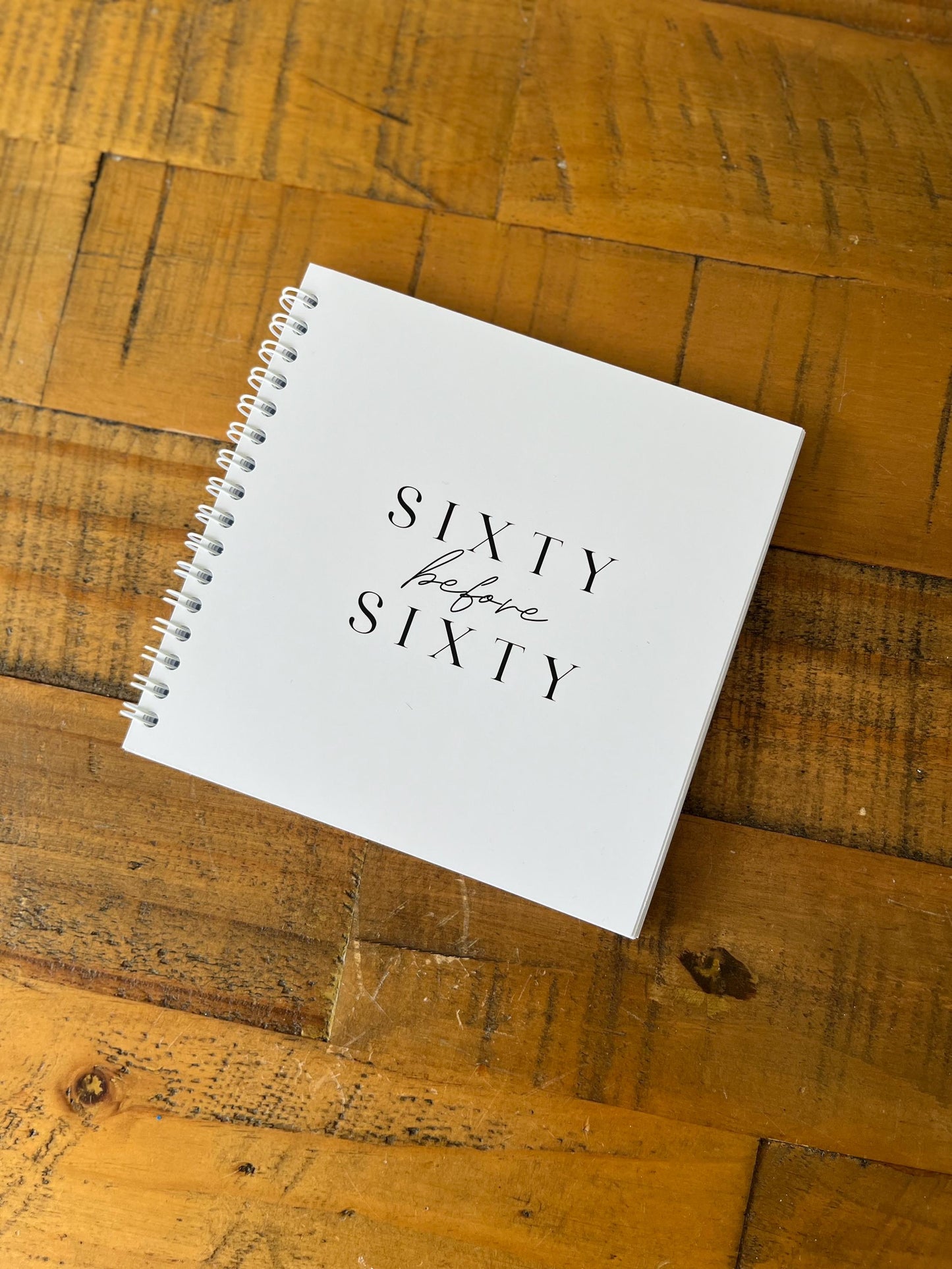 Sixty before Sixty